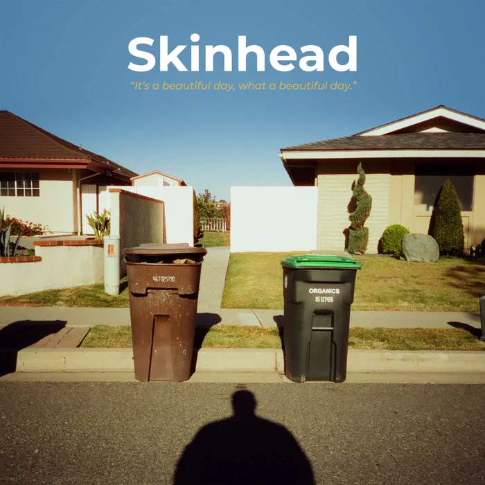 Skinhead – It’s A Beautiful Day, What A Beautiful Day